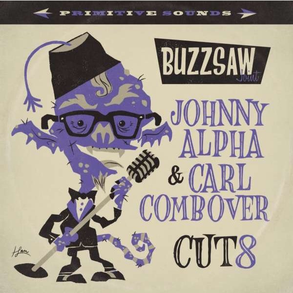 Various Artists - Buzzsaw Joint - Johnny Alpha & Carl Combover Cut 8 (Limited Edition) (Colored Vinyl) -   - (LP / B)