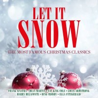 Various Artists - Let It Snow: The Most Famous Christmas...