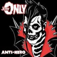 Jerry Only - Anti-Hero -   - (CD / A)