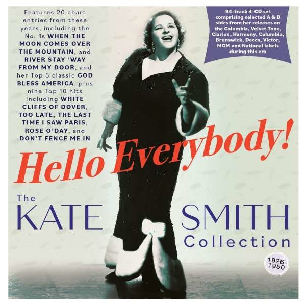 Kate Smith - Hello Everybody! - The Kate Smith Collection 1926 - 1950 -   - (CD / Titel: H-P)