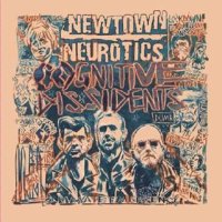 Newtown Neurotics - Cognitive Dissidents -   - (CD / C)