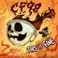 CF98 - This Is Fine (Colored Vinyl) -   - (LP / T)