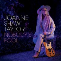 Joanne Shaw Taylor - Nobodys Fool -   - (CD / Titel: H-P)