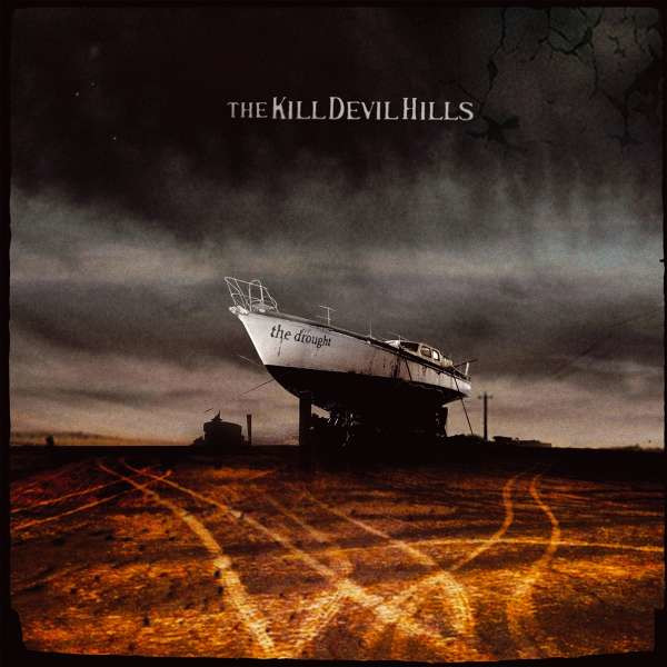 The Kill Devil Hills - The Drought (Limited Edition) -   - (LP / T)