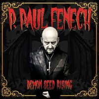 P. Paul Fenech - Demon Seed Rising -   - (CD / D)