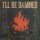 Ill Be Damned - Culture -   - (CD / C)