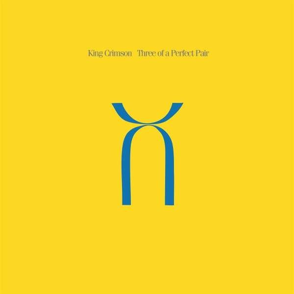 King Crimson - Three of A Perfect Pair (40th Anniversary Edition) (200g) -   - (Vinyl / Rock (Vinyl))