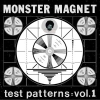 Monster Magnet - Test Patterns Vol.1 (180g) -   - (LP / T)