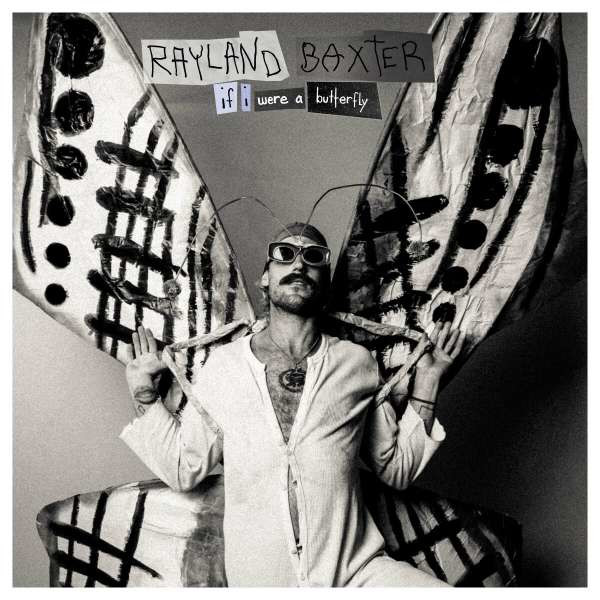 Rayland Baxter - If I Were A Butterfly (Limited Edition) (Clear Vinyl) -   - (Vinyl / Rock (Vinyl))