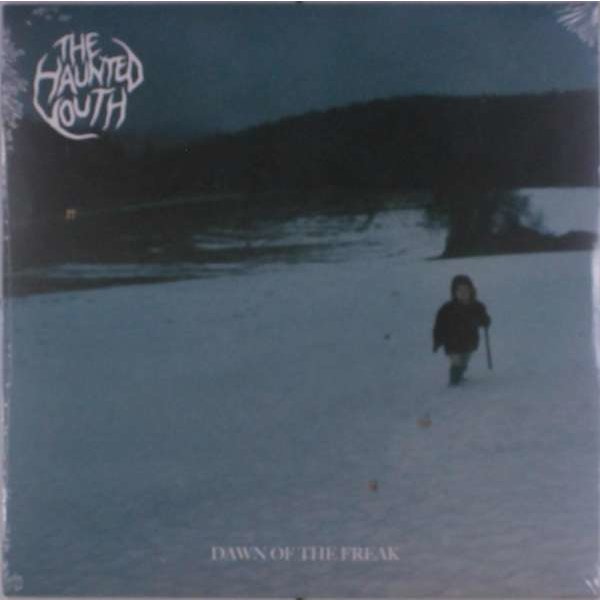 The Haunted Youth - Dawn Of The Freak -   - (LP / D)