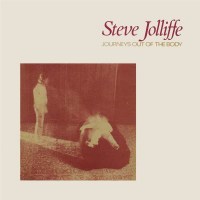 Steve Jolliffe - Journeys Out Of The Body -   - (CD /...