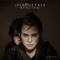 Olivier Deriviere: A Plague Tale: Requiem Original...