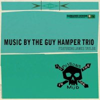 Guy Hamper & James Taylor - All The Poisons In The...