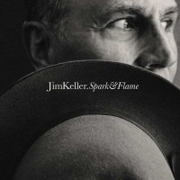 Jim Keller - Spark & Flame -   - (CD / S)