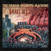 The Urban Voodoo Machine - Snake Oil Engine -   - (CD / S)