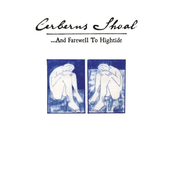 Cerberus Shoal - ...And Farewell To Hightide (remastered) (Deluxe Expanded Edition) -   - (LP / #)