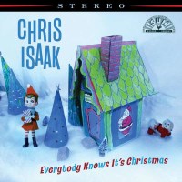 Chris Isaak - Everybody Knows Its Christmas (Cotton Candy...