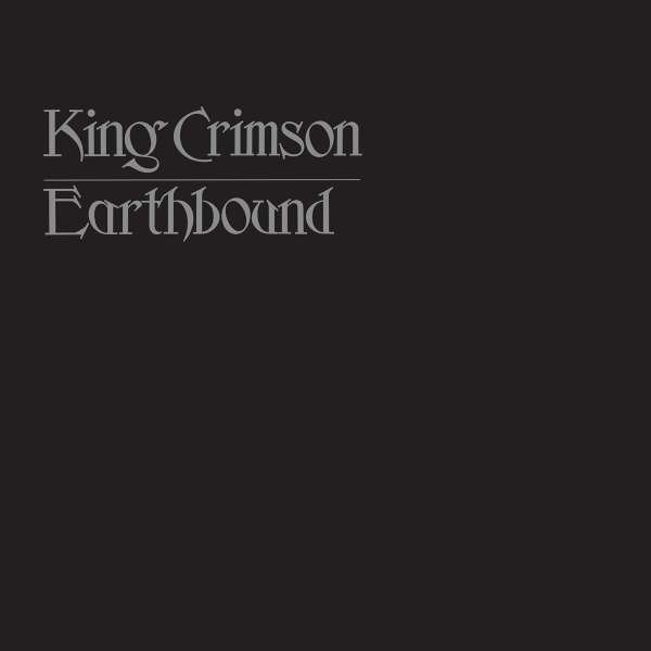 King Crimson - Earthbound (50th Anniversary Edition) (200g) -   - (LP / E)