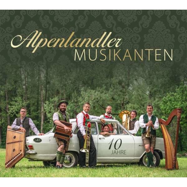 Alpenlandler Musikanten - 10 Jahre -   - (CD / Titel: A-G)