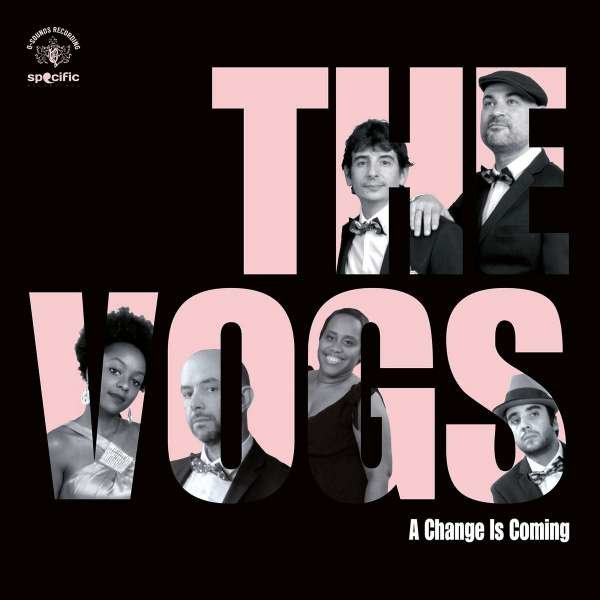 The Vogs - A Change Is Coming -   - (LP / A)