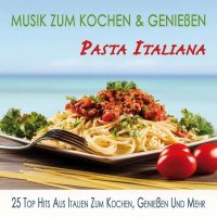 Pasta Italiana-Musik z.Kochen und Gen -   - (AudioCDs /...