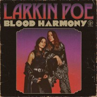 Larkin Poe: Blood Harmony -   - (CD / B)