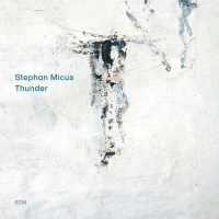 Stephan Micus: Thunder -   - (Jazz / CD)