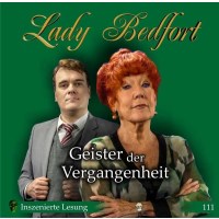 Lady Bedfort 111 Geister der Vergangenheit -   -...