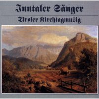 Inntaler Sänger - Tiroler Kirchtagmusig -   - (CD / T)