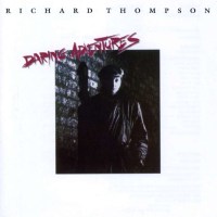 Richard Thompson - Daring Adventures -   - (CD / Titel: Q-Z)