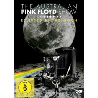 The Australian Pink Floyd Show - Eclipsed By The Moon:...