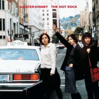 Sleater-Kinney - The Hot Rock -   - (CD / T)