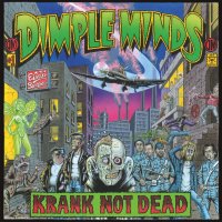 Dimple Minds - Krank Not Dead -   - (CD / K)