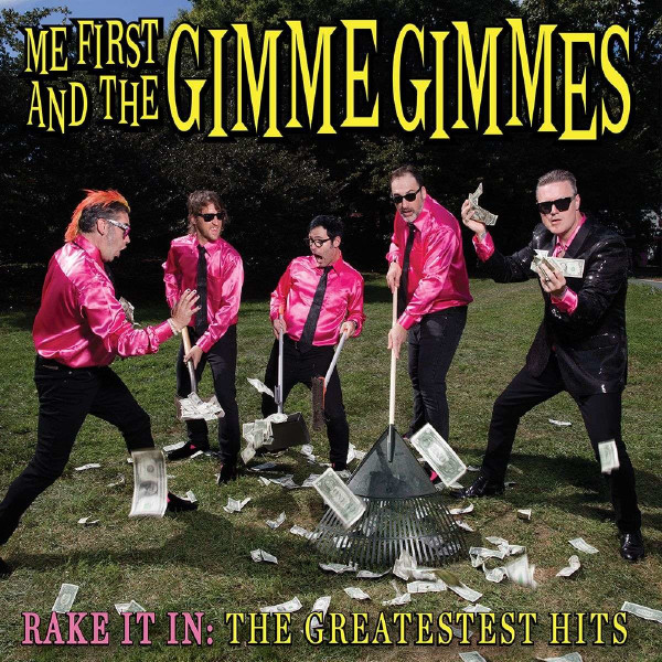 Me First And The Gimme Gimmes - Rake It In: The Greatestest Hits -   - (LP / R)