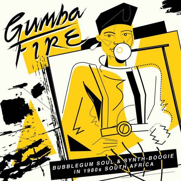 - Gumba Fire: Bubblegum Soul & Synth-Boogie - In 1980s South Africa -   - (CD / G)