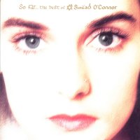 Sinéad OConnor - So Far...The Best Of Sinead...