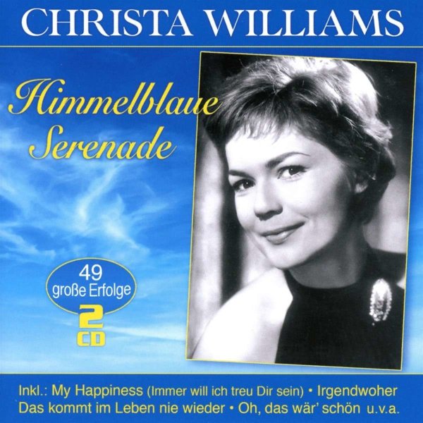 Christa Williams - Himmelblaue Serenade -   - (CD / H)