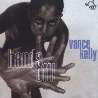 Vance Kelly - Hands Off ! -   - (CD / H)