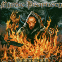 Mystic Prophecy - Savage Souls -   - (CD / Titel: H-P)