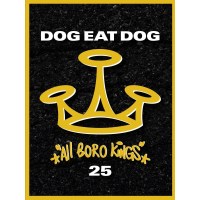 Dog Eat Dog - All Boro Kings (Limited 25th Anniversary...