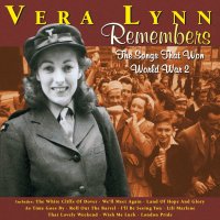 Vera Lynn - Remembers: Songs That Won World War 2 -   -...