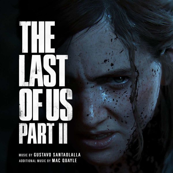 Gustavo Santaolalla & Mac Quayle - The Last Of Us Part II -   - (Vinyl / Rock (Vinyl))