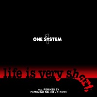 One System - Life Is Very Short -   - (Vinyl /...