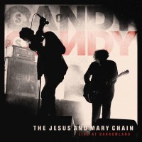 The Jesus And Mary Chain - Live at Barrowland (Expanded...