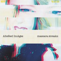 Altered Images - Mascara Streakz -   - (CD / Titel: A-G)