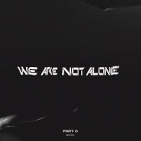 Various Artists - We Are Not Alone - Part 6 -   - (LP / W)