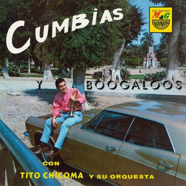 Tito Chicoma - Cumbias Y Boogaloos -   - (LP / C)