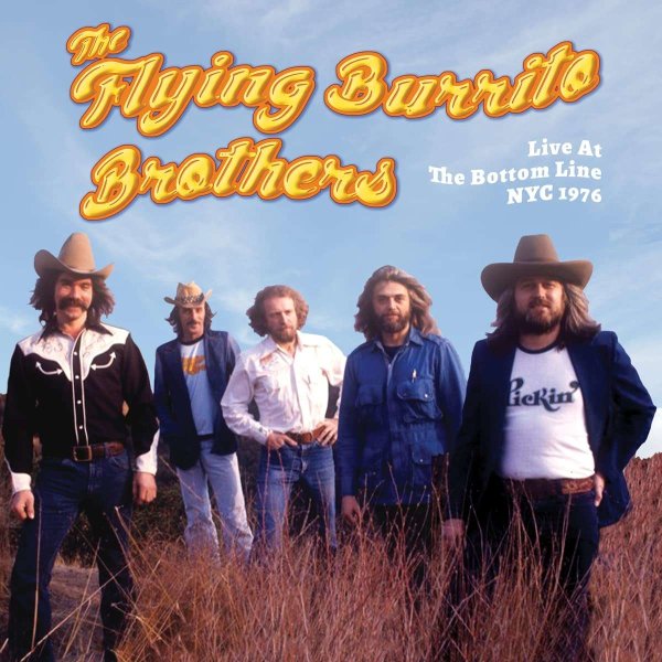 The Flying Burrito Brothers - Live At The Bottom Line NYC 1976 -   - (CD / L)