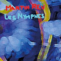 Martin Rev - Les Nymphes -   - (CD / L)