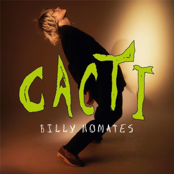 Billy Nomates (Tor Maries) - Cacti -   - (CD / Titel: A-G)